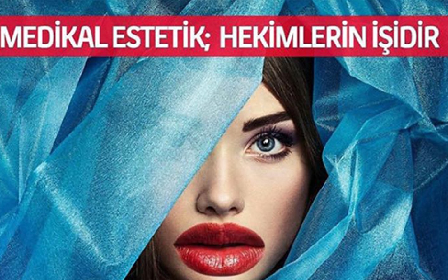 Medikal Estetik Hekimlerin İşidir